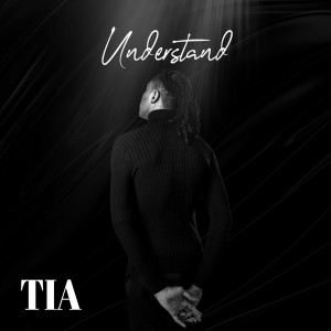 收聽Tia的Understand歌詞歌曲