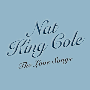 收聽Nat King Cole的For You My Love歌詞歌曲