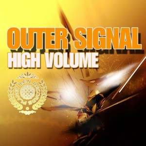 Outer Signal的专辑High Volume