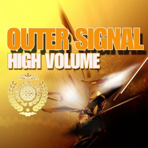 收听Outer Signal的High Volume歌词歌曲