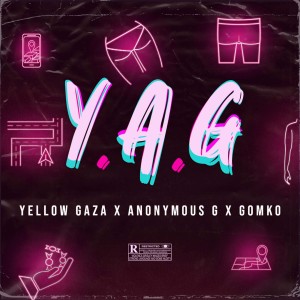 Album Y.A.G. (Explicit) from Yellow Gaza