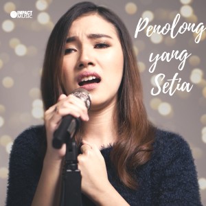 收听Melitha Sidabutar的Penolong Yang Setia歌词歌曲