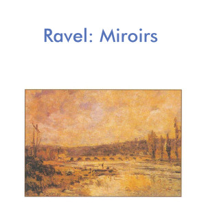 Album Ravel: Miroirs from Maurice Ravel