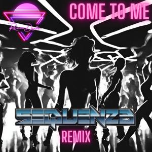 ดาวน์โหลดและฟังเพลง Come 2 Me (Sequenza Remix) พร้อมเนื้อเพลงจาก RoccoDestro
