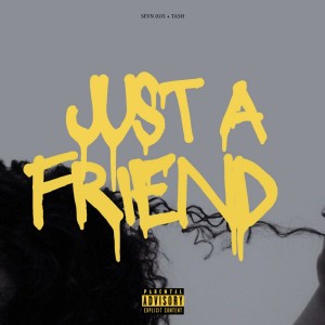 Just a Friend (Explicit)
