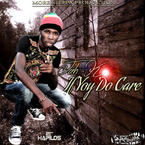 ดาวน์โหลดและฟังเพลง If You Do Care พร้อมเนื้อเพลงจาก Jah K