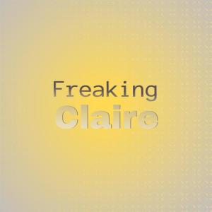 Various Artists的專輯Freaking Claire