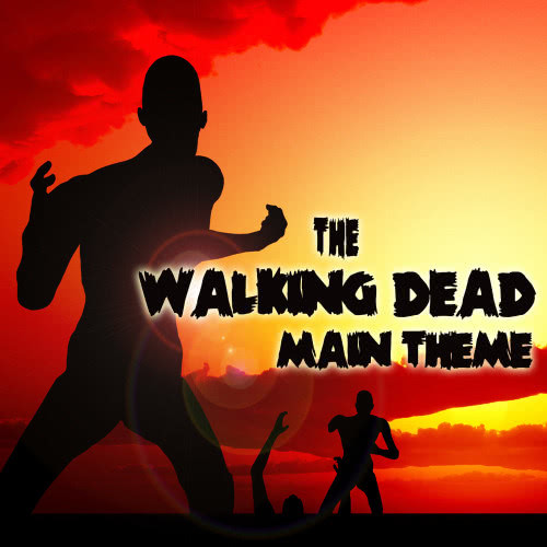 The Walking Dead (The Fear Walks Mix) [From "The Walking Dead"]