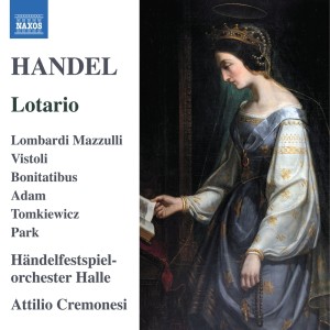 收聽Carlo Vistoli的Lotario, HWV 26, Act III Scene 13: Recitative. Ecco la cruda - Scene 14: Matilde, e qual furore? - Scene 15: Lascia, mio Re - Scene 16: Deh! Mia Reina (Lotario, Matilde, Berengario, Adelaide, Idelberto)歌詞歌曲
