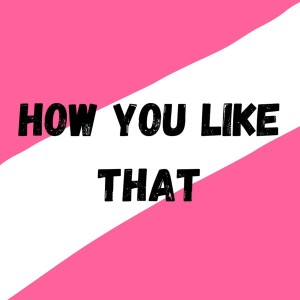 Dengarkan lagu How You Like That nyanyian Mezcla Dj dengan lirik