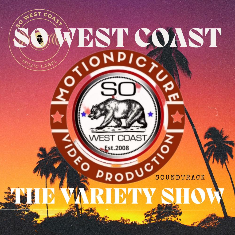 The So West Coast Variety Show Volume 1