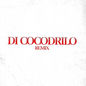 DJ Jonathan的專輯Di Cocodrilo (Remix)