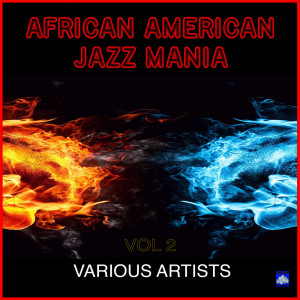 Various的专辑African American Jazz Mania Vol. 2
