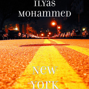 收聽Ilyas Mohammed的New York歌詞歌曲