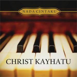 收聽Christ Kayhatu的Tiada Guna Lagi歌詞歌曲