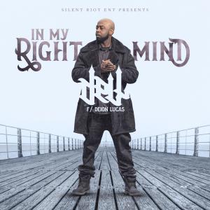 Dell & The Sensations的專輯In My Right Mind (feat. Deion Lucas)
