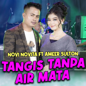 Listen to Tangis Tanpa Air Mata song with lyrics from novi novita