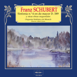 Albert Lizzio的專輯Schubert: Sinfonía No. 6, D 589 y otras piezas