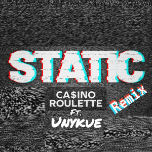 收听Ca$ino Roulette的Static (Remix|Explicit)歌词歌曲