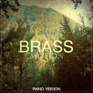 Album Brass Motion (Piano Version) oleh Motion