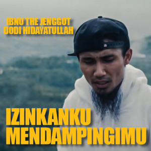 Listen to Izinkanku Mendampingimu song with lyrics from Ibnu The Jenggot