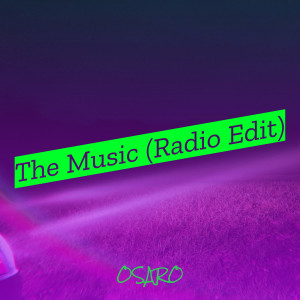 Listen to The Music (Radio Edit) song with lyrics from Osaro