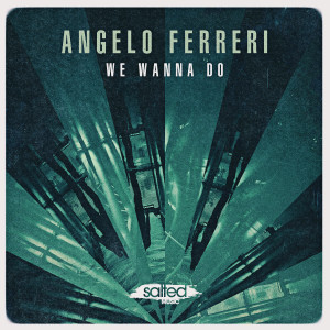 อัลบัม We Wanna Do ศิลปิน Angelo Ferreri