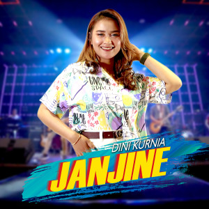 Dengarkan Janjine lagu dari Dini Kurnia dengan lirik