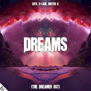 Dengarkan Dreams(The Dreamer OST) lagu dari Lntx dengan lirik