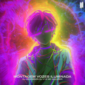 收聽DJ SRDRAGON的MONTAGEM VOZES ILUMINADA (Explicit)歌詞歌曲