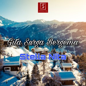 Listen to Gita Surga Bergema song with lyrics from Stella Nita