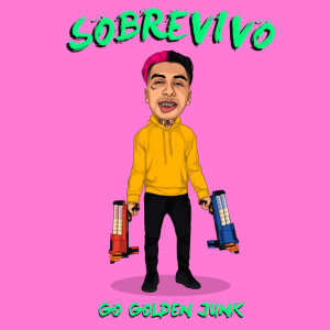 Dengarkan Sobrevivo lagu dari Go Golden Junk dengan lirik