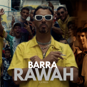 Album BARRA RAWAH oleh La mass le vrai