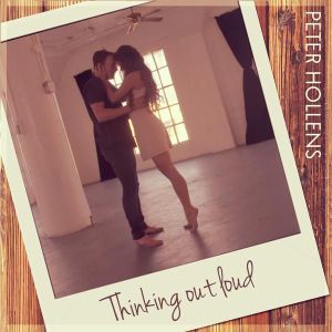 ดาวน์โหลดและฟังเพลง Thinking Out Loud พร้อมเนื้อเพลงจาก Peter Hollens