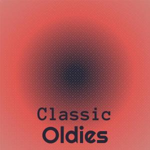 อัลบัม Classic Oldies ศิลปิน Various Artists