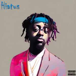 Halftyme Humble的專輯Hiatus (Explicit)
