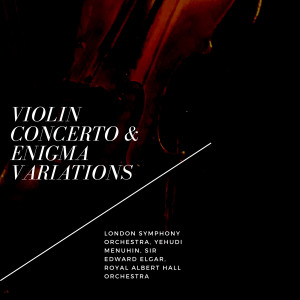 Royal Albert Hall Orchestra的專輯Violin Concerto & Enigma Variations