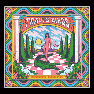 Travis Birds的專輯Perro Deseo