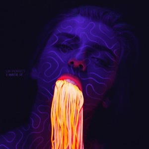 Dengarkan lagu Ur Perfect I Hate It (Explicit) nyanyian Mickey Valen dengan lirik