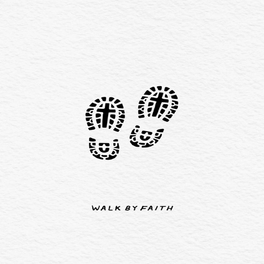 Walk by Faith