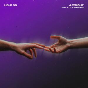 Album Hold On (feat. AXYL & Presence) oleh J-Wright