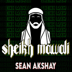 ดาวน์โหลดและฟังเพลง Sheikh Mawali พร้อมเนื้อเพลงจาก Sean Akshay
