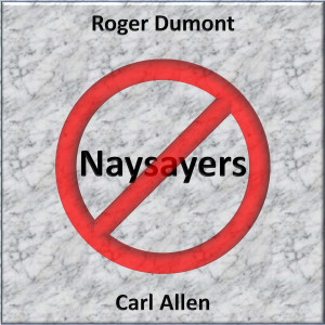 Naysayers dari Carl Allen