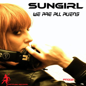 Sungirl的專輯We Are All Aliens