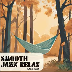 Smooth Jazz Relax的專輯Lazy Days