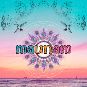 ดาวน์โหลดและฟังเพลง Maunam พร้อมเนื้อเพลงจาก Rickie-G