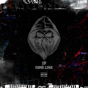 收聽YB的Come Like (Explicit) (Radio Edit)歌詞歌曲