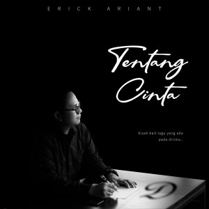 收聽Erick Ariant的Tentang Cinta歌詞歌曲