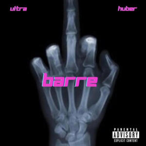 Barre (Explicit) dari Ultra