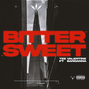 Dengarkan Bittersweet (Explicit) lagu dari Tee Valentine dengan lirik